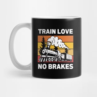 Train Love No Brakes Mug